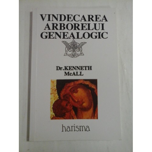 VINDECAREA ARBORELUI GENEALOGIC - KENNETH McALL VINDECAREA ARBORELUI GENEALOGIC - KENNETH McALL